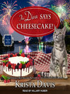 Cover image for The Diva Says Cheesecake!